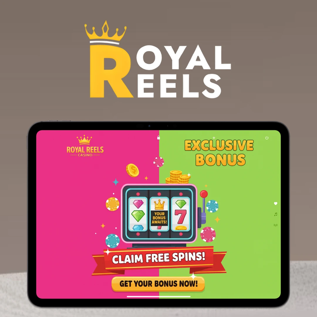 Royal Reels Bonus